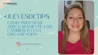 Cómo preparar adecuadamente al personal para los cambios #JuevesdeTips