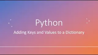 Python: Adding Keys and Values to a Dictionary