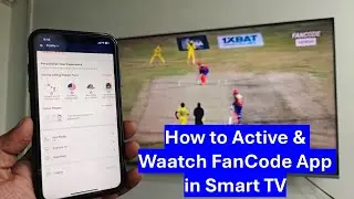 How to Active & Watch Fancode App in Smart TV