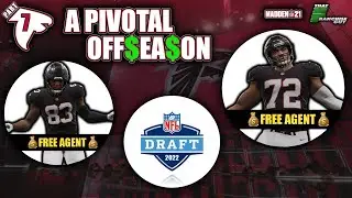 A PIVOTAL OFF$EA$ON!!! | A Realistic Rebuild Of The Atlanta Falcons | Episode 7