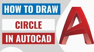 How to Draw Circle in AutoCAD - Tutorials For Beginners