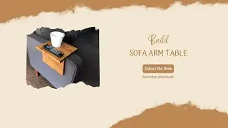 ⁴ᴷ⁵⁰ | Sofa arm table with ledge, arm tray with overhang, Wooden couch armrest tray | DIY Woodwork