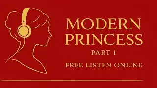 Modern Princess Part 1 - Contemporary, Contemporary Romance, Multicultural, Romance Audiobook Online