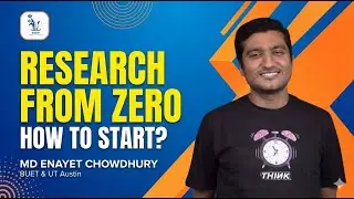 Research From Zero: How to Start Academic Research? | Open Q&A with Enayet Chowdhury