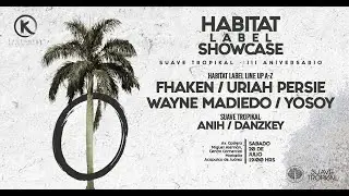 Suave Tropikal III Aniversario: Habitat Showcase