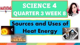 SCIENCE 4 QUARTER 3 WEEK 8 HEAT ENERGY MATATAG CURRICULUM #science4quarter3week8