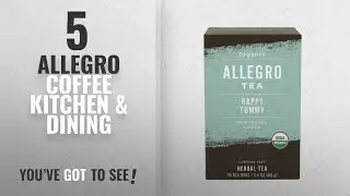 Allegro Coffee Top 10 Kitchen & Dining [2018]: Allegro Tea, Organic Happy Tummy Tea Bags, 20 ct