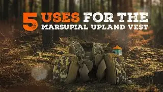 Marsupial Upland Vest | 5 ways I use it