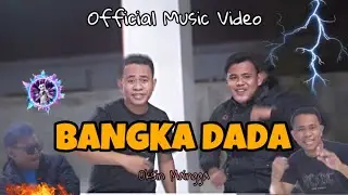 BANGKA DADA - OKSIN MAINGGA (Official Music Video)