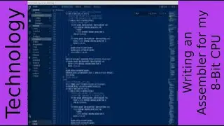 Writing an assembler for my 8 bit CPU