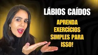 L&aacute;bios ca&iacute;dos. Aprende esses exerc&iacute;cios simples para melhorar!