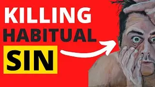 Why repetitive sin is ruining your life