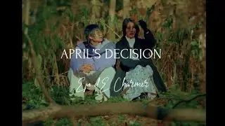 Eju dE Charmer - April&rsquo;s Decision (Official Music Video)
