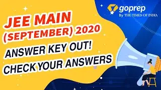 JEE Main Answer Key 2020 September Released | Know Your Answers | Prateek Sir | Goprep JEE
