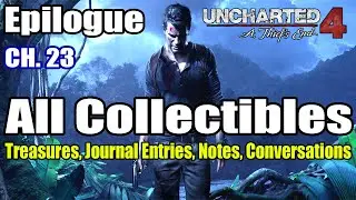 Uncharted 4 Epilogue | All Collectibles Locations, Treasures, Journal Entries, Notes, Conversations