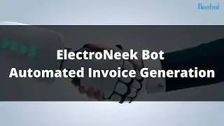 Electroneek Bot -  Automated invoice generation