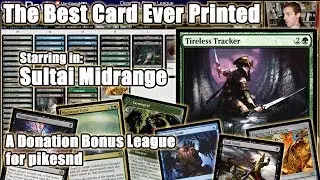 Tireless Tracker is the Best Card Ever Printed.