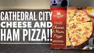 Iceland Cathedral City Wood Fired StoneBaked Cheese & Ham Pizza Review
