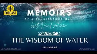 The Wisdom of Water with David Ahearn