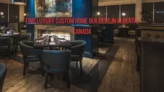 How to Find Luxury Custom Home Builders in Alberta, Canada