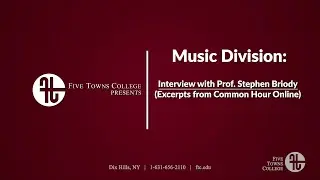 Music Division: Interview with Prof. Stephen Briody