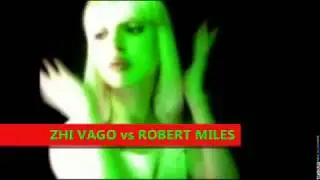 ZHI VAGO vs ROBERT MILES