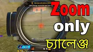 Zoom only চ্যালেঞ্জ। Zoom only Challenge ❤️ Gaming with Sagor ❤️