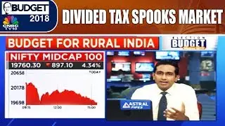 Budget 2018: The Market Verdict | Divided Tax Spooks Market | CNBC-TV18