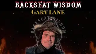 Backseat Wisdom Episode 15: Gary Lane