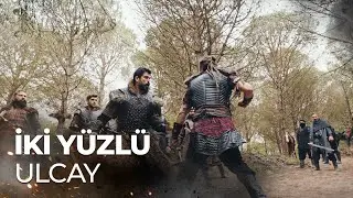 Ulcay'ın gerçek yüzü ortaya çıktı - Kuruluş Osman