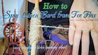 HOW TO SPIN CORDAGE FROM TOE FLAX