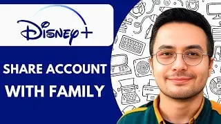 How To Share Disney Plus Account With Family 2025 (Step by Step)