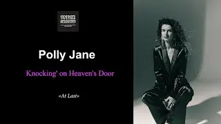 Polly Jane - &laquo;At Last&raquo; &mdash; (Mack Gordon and Harry Warren)