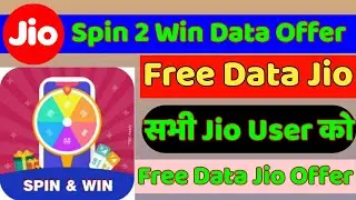 Jio Spin & Win Free Data | Jio Free Data | Jio Spin 2 Win Offer Today | Jio New Free Data Offer 2023