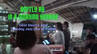 Softly as in a Morning Sunrise - D&W Electro Jazz feat. Evan Sinaga