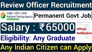 REVIEW OFFICER RECRUITMENT 2021 I ANY GRADUATE PERMANENT GOVT JOBS I I APPLY FROM ANY STATE I GOVT I