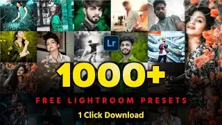 1000+ Best Lightroom Xmp Presets || 2023 Best Adobe Lightroom Presets And Photo Editing Tutorial