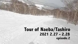 Tour of Naeba/Tashiro 2021 2.27 - 2.28 episode.2