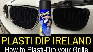 Plasti Dip Ireland - De-Chrome your BMW Grille to Matte Black