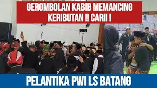 RAPATKAN BARISAN !! PWI LS JEBOL PERTAHANAN KABIB DI BATANG &  PEKALONGAN !! 