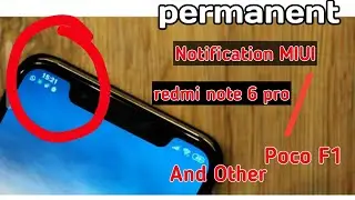 #Permanent Notch📱 Notification MIUI And Other | Redmi note 6 pro| Poco f1