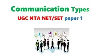 Communication Types | UGC NTA NET/SET paper 1 2020