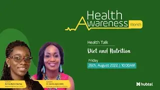 Talks At Hubtel: Diet & Nutrition