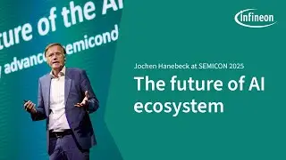 The future of the AI ecosystem &ndash; enabled by advanced semiconductor solutions | Infineon