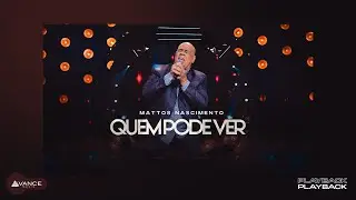 Mattos Nascimento - Quem Pode Ver (Playback Com Letra)
