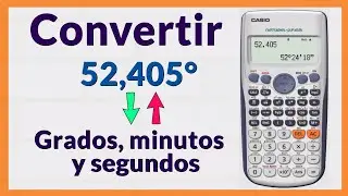 Como convertir grados minutos y segundos a grados