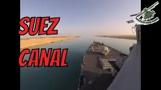 Suez Canal Time lapse of U.S. Battleship Crossing & Transiting