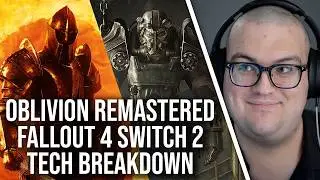 Oblivion Remastered & Fallout 4 Switch 2 Reveal Tech Breakdown