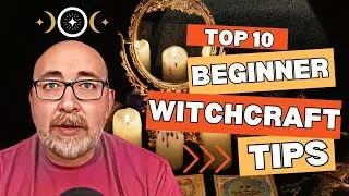 10 Beginner Witch Tips - Witchcraft 101 and What You Need to Know