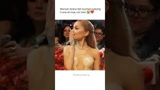 Ariana Grande emotional moment 😭💞#arianagrande #hearttouching #emotional #shortfeed #viral #yt #fyp